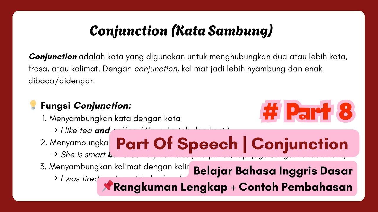 Part 8 - Part Of Speech | Conjunction (Kata Sambung) | Belajar Bahasa Inggris Dasar