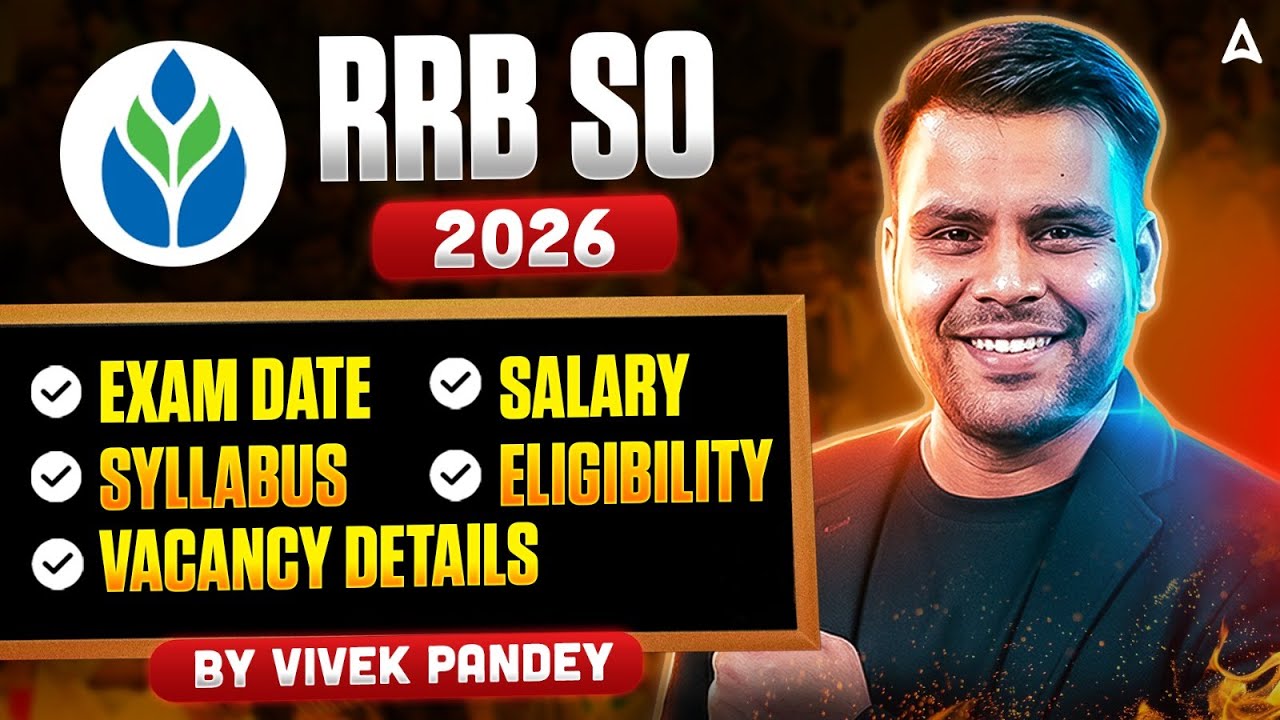 IBPS RRB SO 2026 Notification | Exam Date, Syllabus, Salary & Eligibility Details