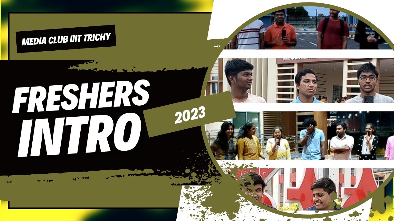Freshers' 2023 Introduction | IIIT TRICHY