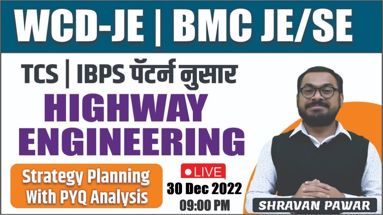 WCD-JE | BMC JE/SE | Highway Engineering | TCS | IBPS पॅटर्न नुसार | By Shravan Pawar Sir |