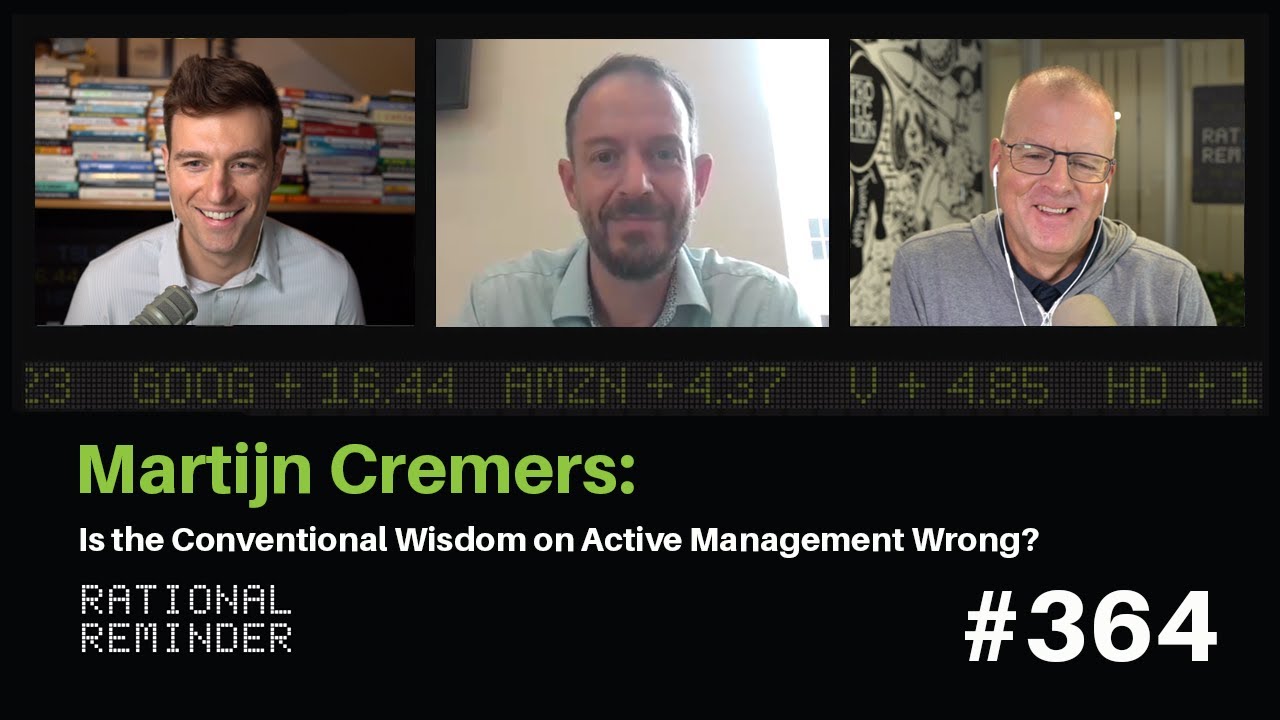 Martijn Cremers: Is the Conventional Wisdom on Active Management Wrong? | Rational Reminder 364