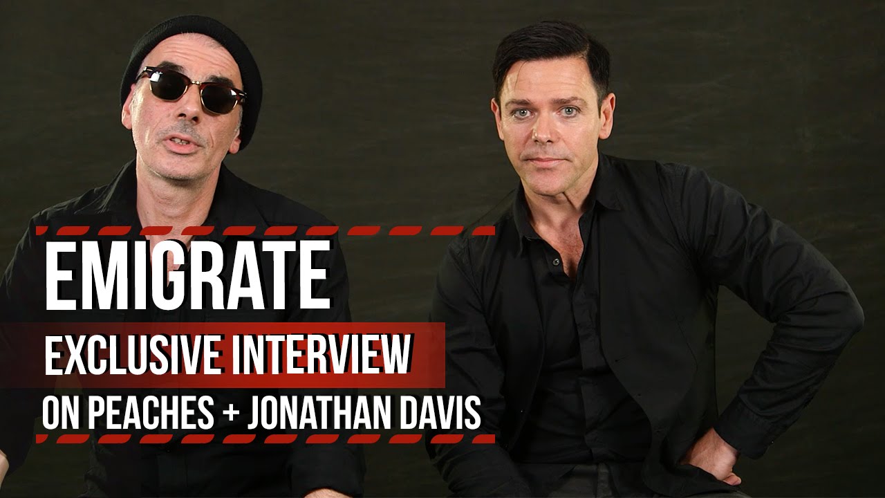 Emigrate on Working With Peaches + Jonathan Davis