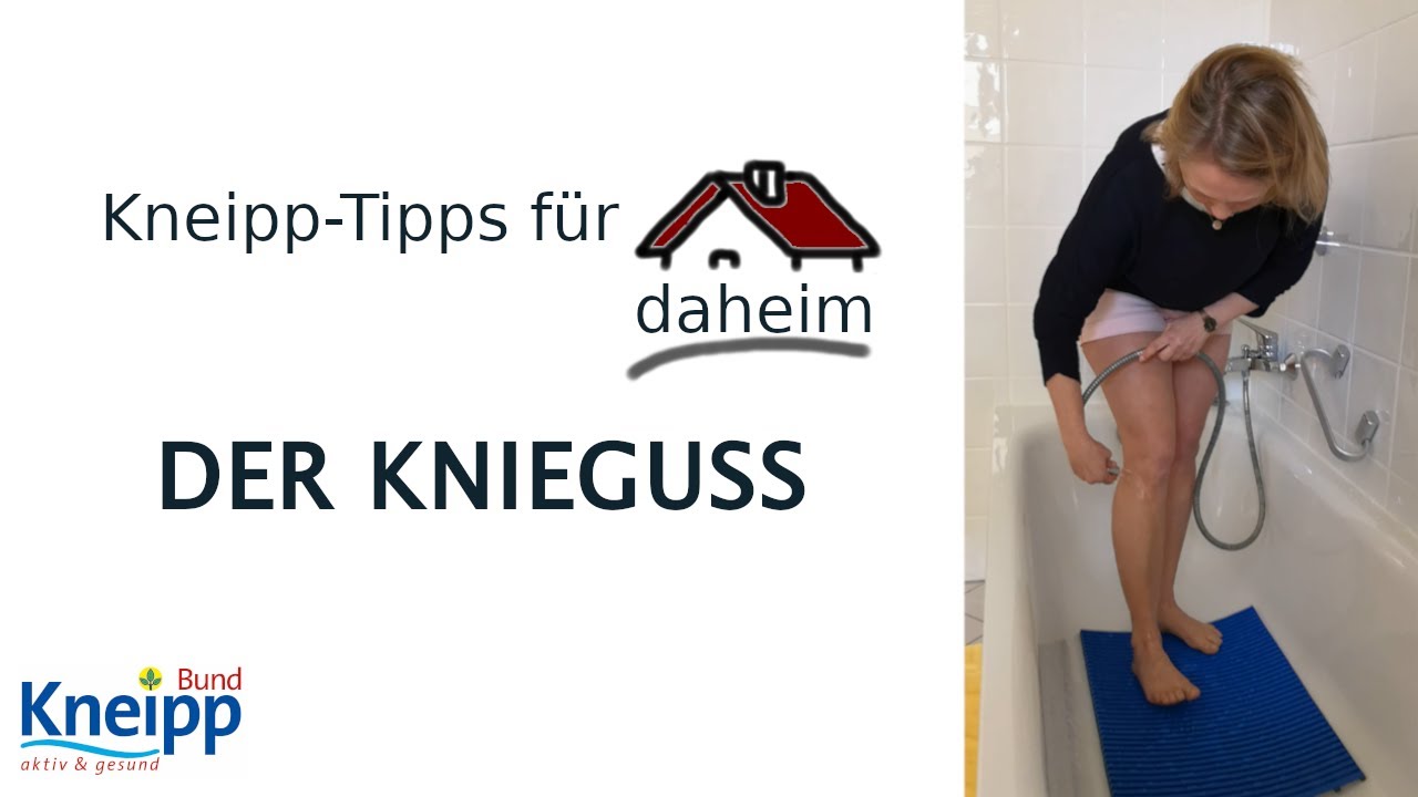 Der Knieguss | Kneipp-Tipps f&uuml;r daheim Teil 5