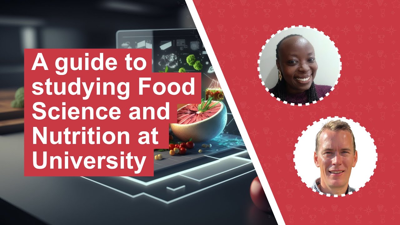 A guide to Food Science and Nutrition at university - careers, applications, and what to expect