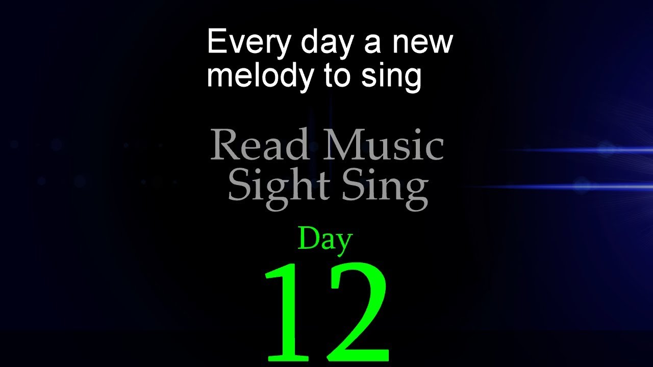 Day 12 - C Major Sight Sing