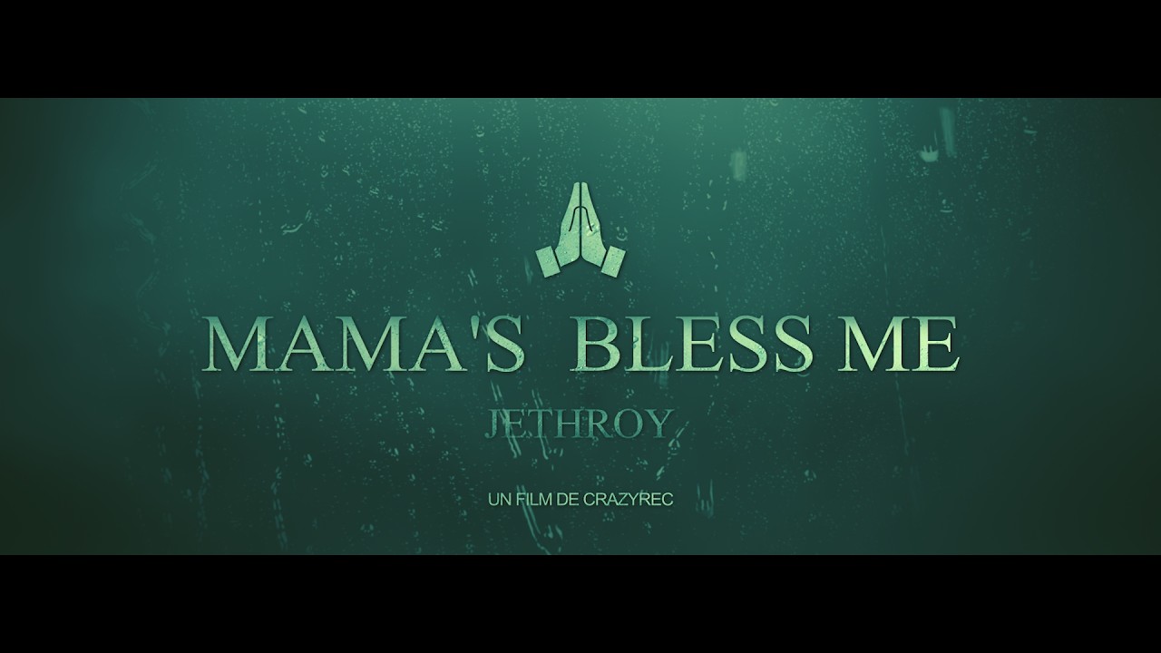 Jethroy - Mama's  Bless Me