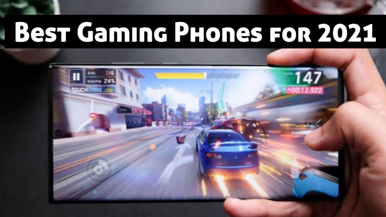 Top 5 Gaming Phones for 2021
