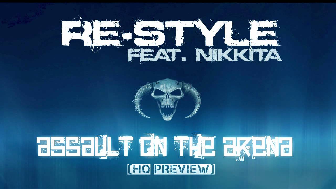 Re-Style feat. Nikkita - Assault On The Arena