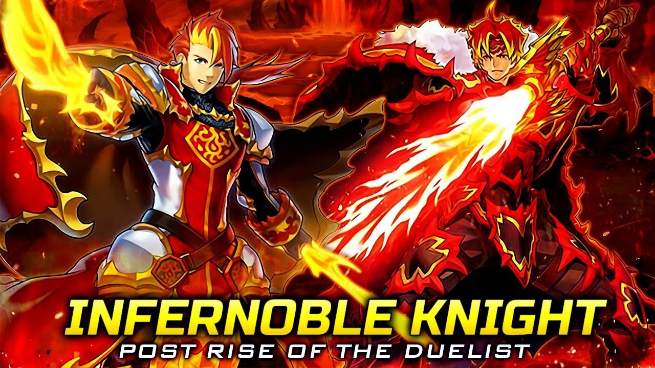 Deck Infernoble Knight Post Rise of the Duelist