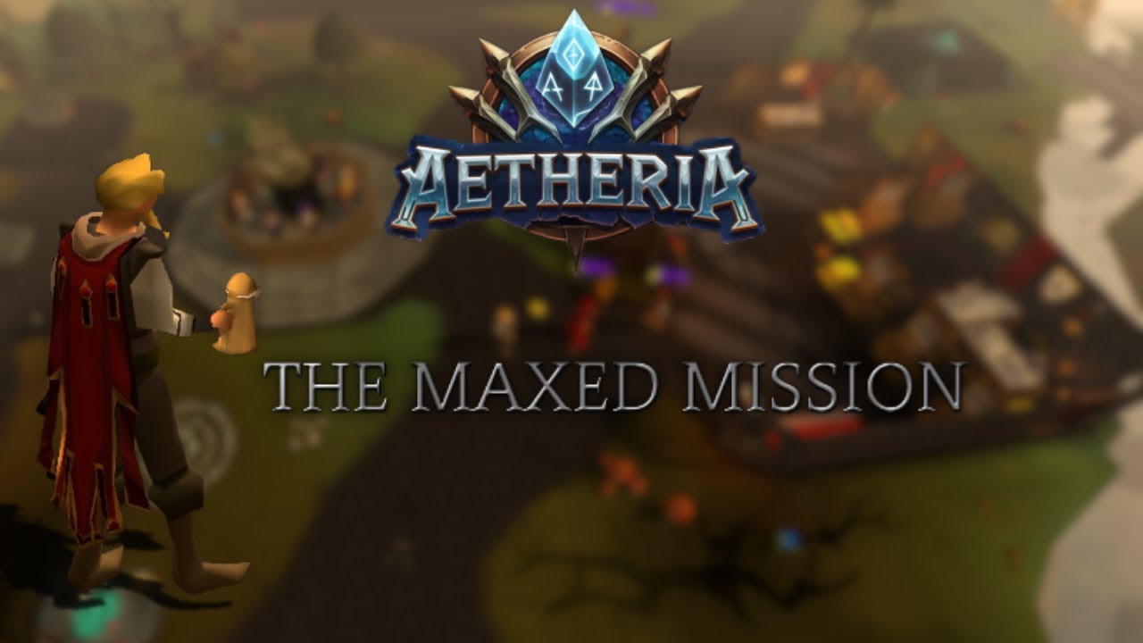 Episode 2 Of The Aetheria Maxing Series! Aetheria RSPS + Giveaway!