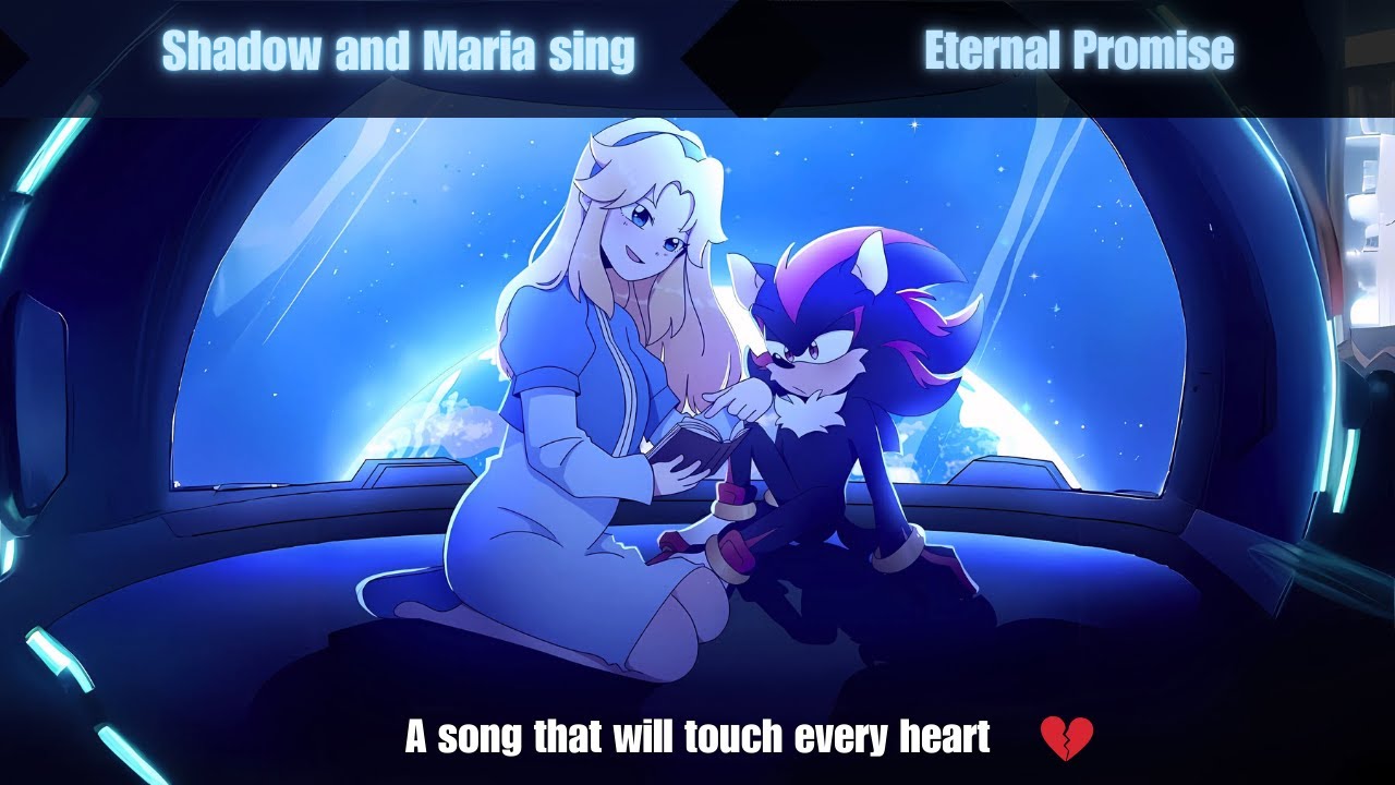 Shadow & Maria A Duet That Will Touch Every Sonic Fan’s Heart