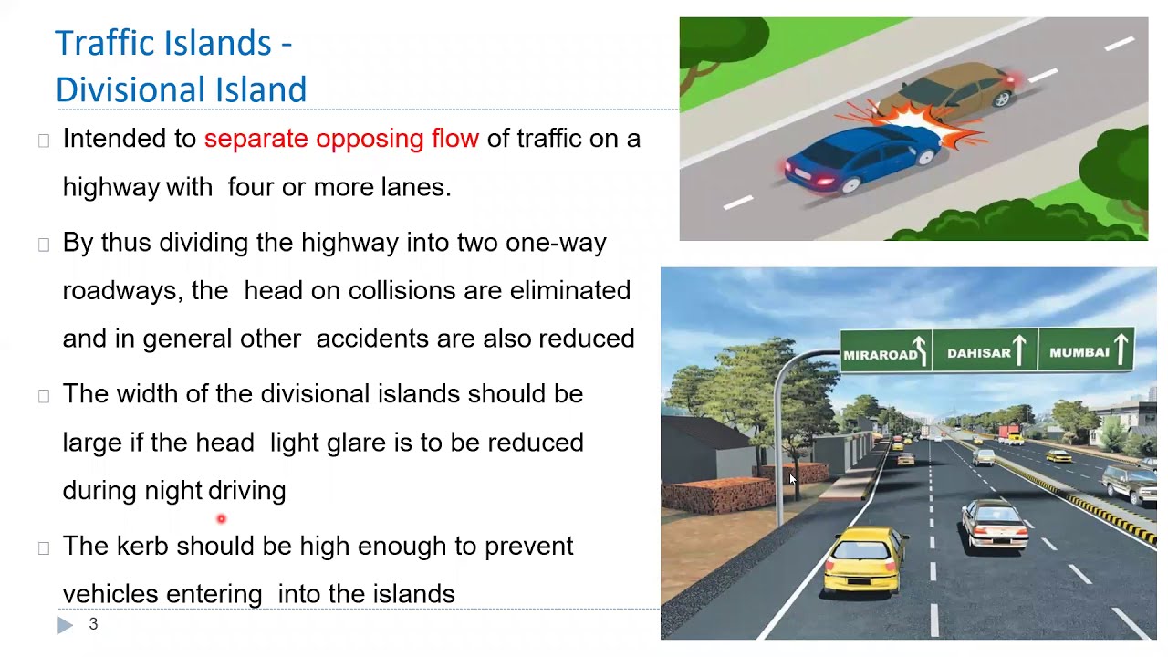 4. Traffic intersection Design - Traffic islands