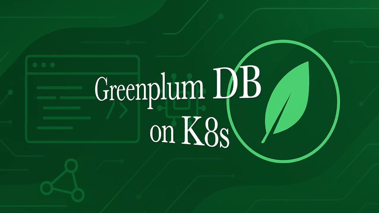 Greenplum Database (GPDB) on K8s on your laptop!