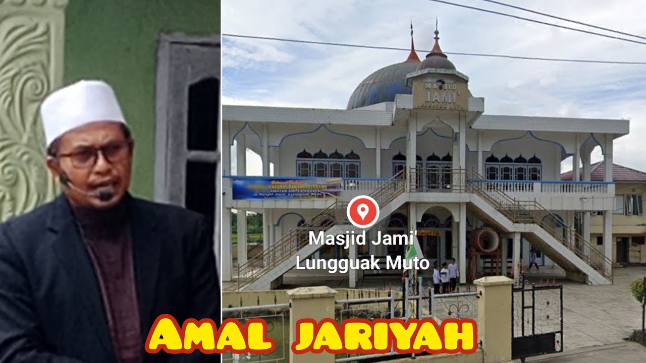 Amal jariyah: Mesjid Jamik Lungguak Muto