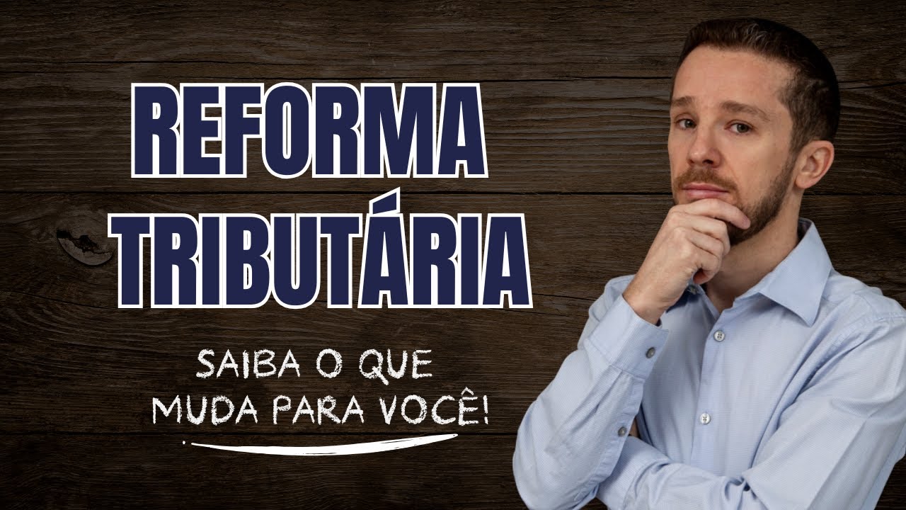 Impactos da Reforma Tributária: O que muda para você?