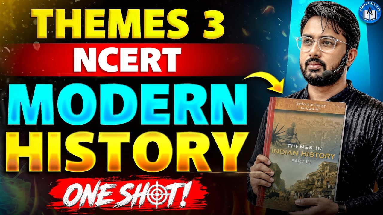 THEME 3 MODERN HISTORY  COMPLETE  MARATHON | CAPF AC EXAM | NCERT THEMES | SPECTRUM #history #upsc
