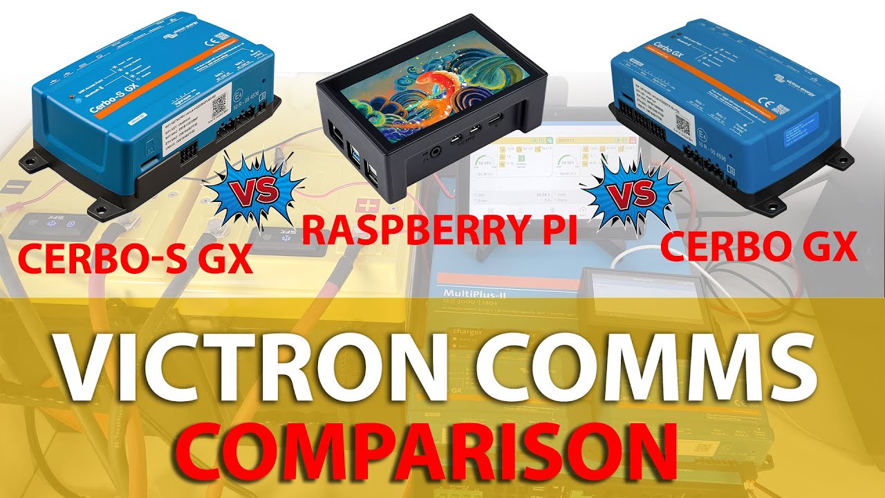 Victron Cerbo-S Vs Cerbo GX Vs Rasberry Pi (Venus O.S.) Victron Communication Hubs.