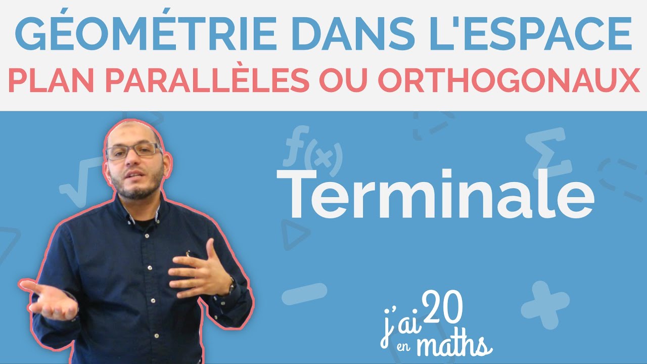 Plans Parallèles ou Orthogonaux - Géométrie dans l'espace - Terminale