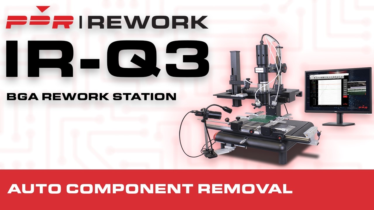 PDR IR-Q3 BGA Rework Station - Automatic Component Removal
