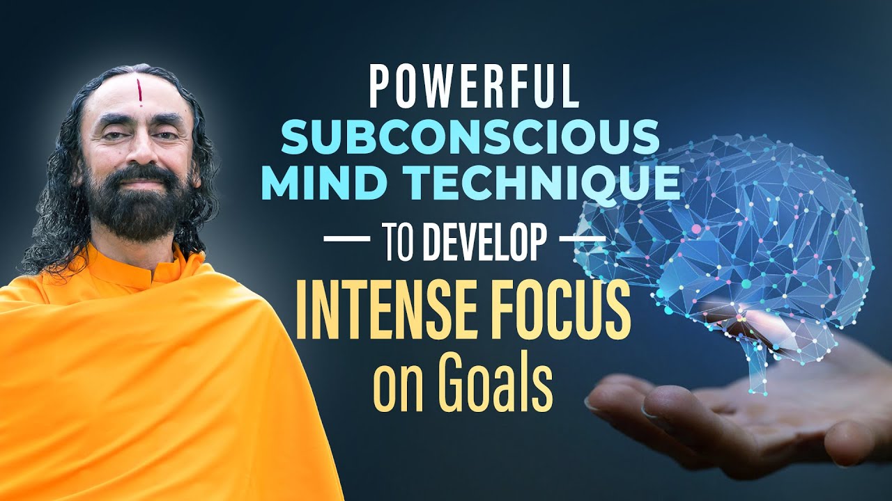 Powerful Subconscious Mind Technique to Develop Intense Focus on your Goals | Swami Mukundananda