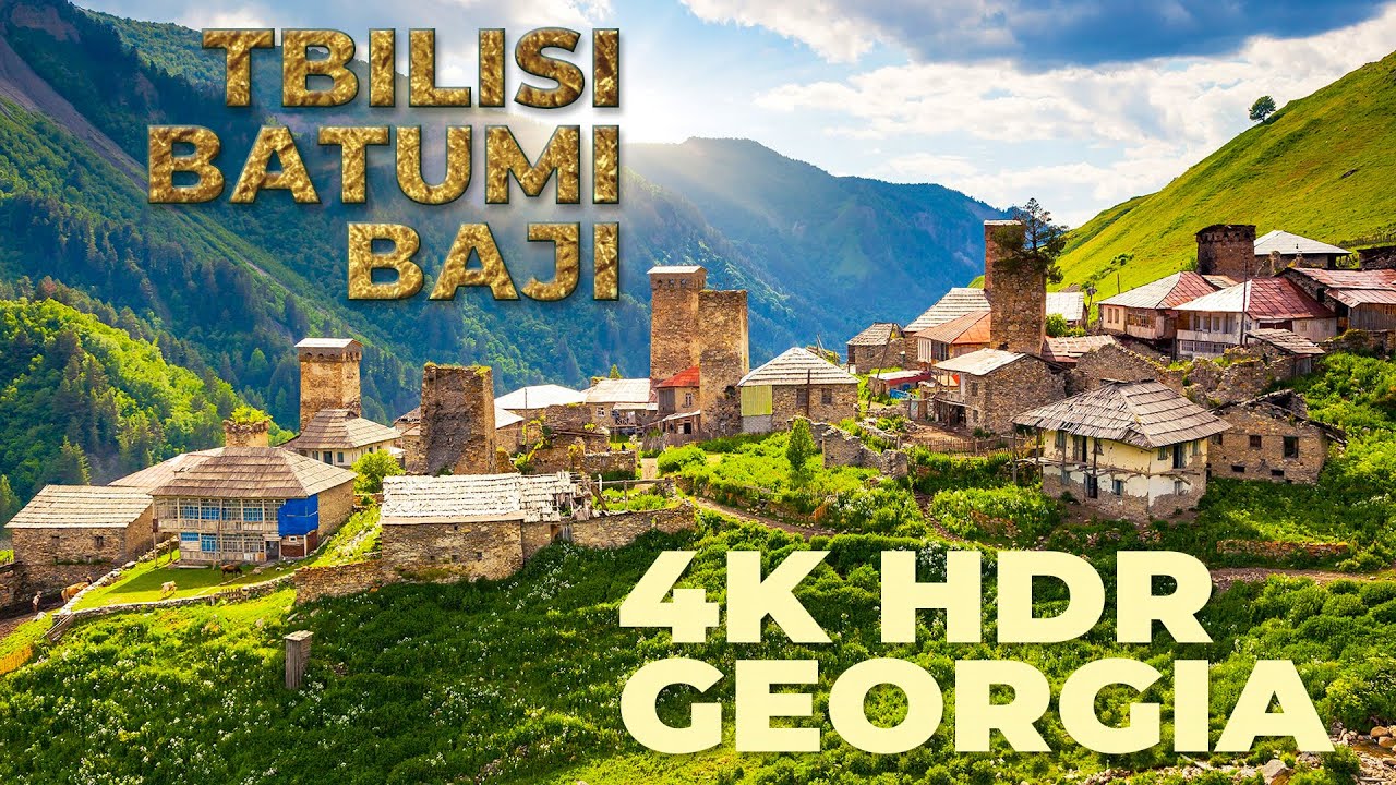 Georgia [HDR 4k 2022] Tbilisi, Batumi and Baji