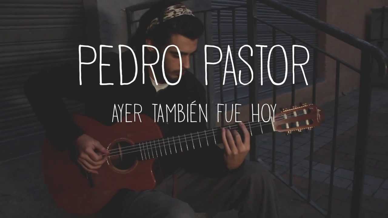 AUDIOVISESSION - PEDRO PASTOR - AYER TAMBIÉN FUE HOY