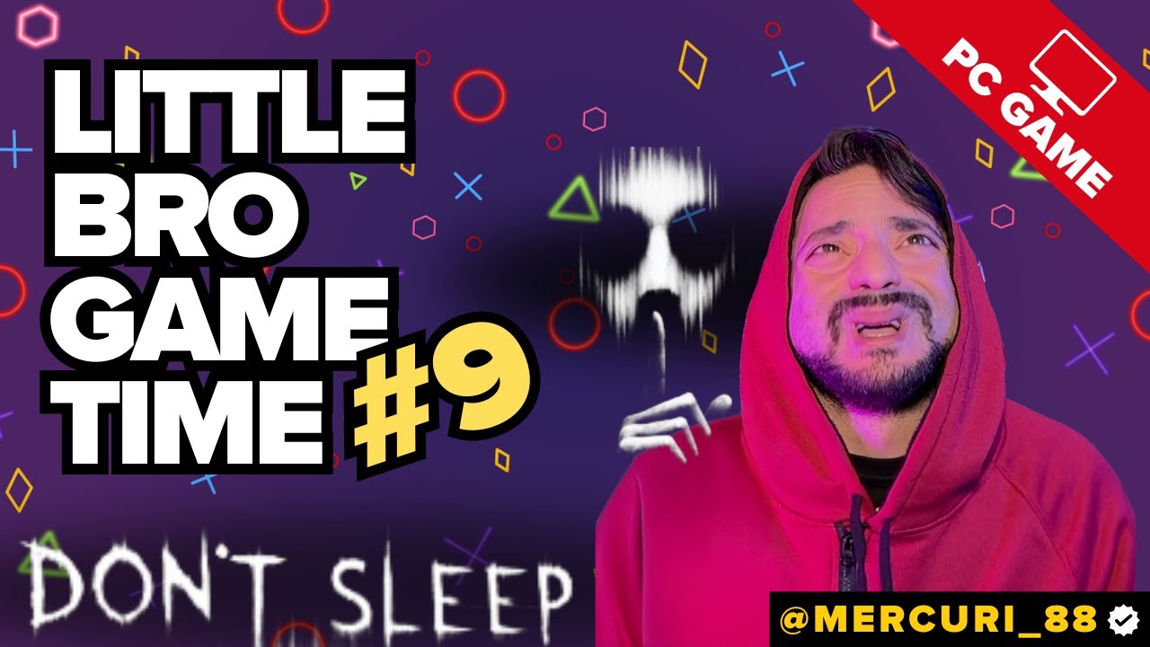 Маленький Брат | Время Игры Не Спи | Часть 9