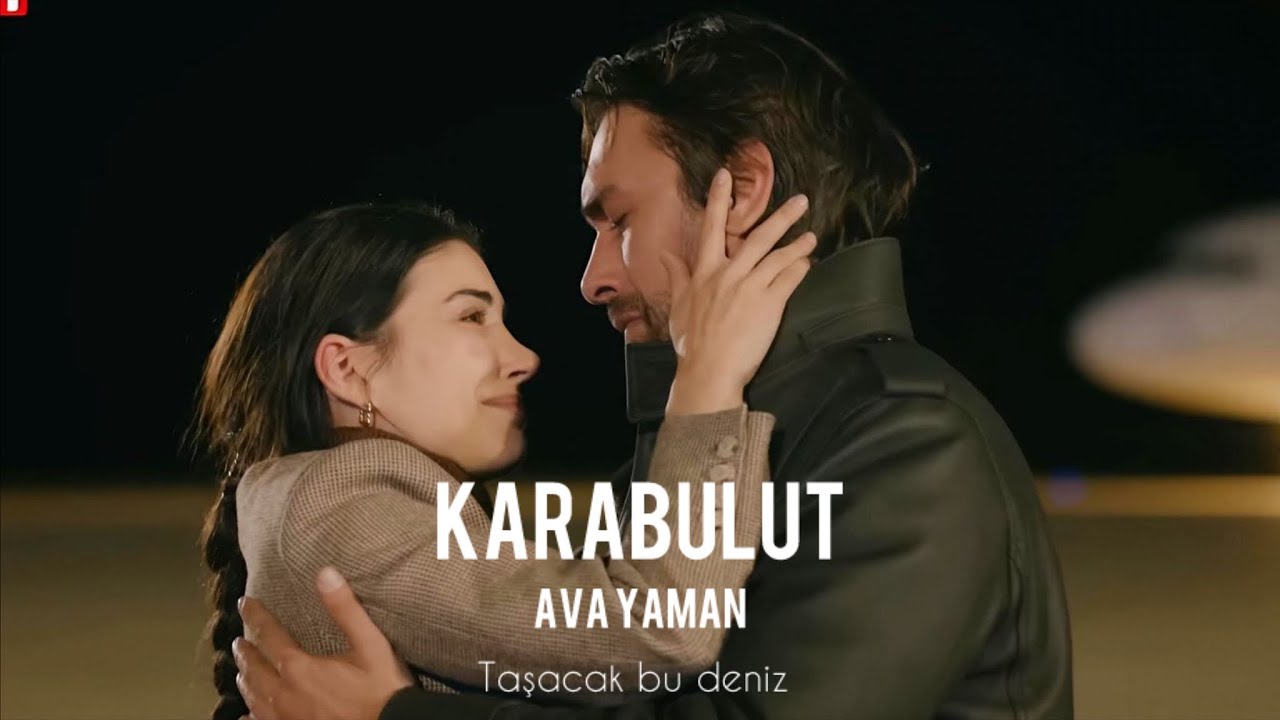 Karabulut - Ava Yaman - Taşacak Bu Deniz (lyrics) + English Subtitles ( eng sub ) || Esme&Adil