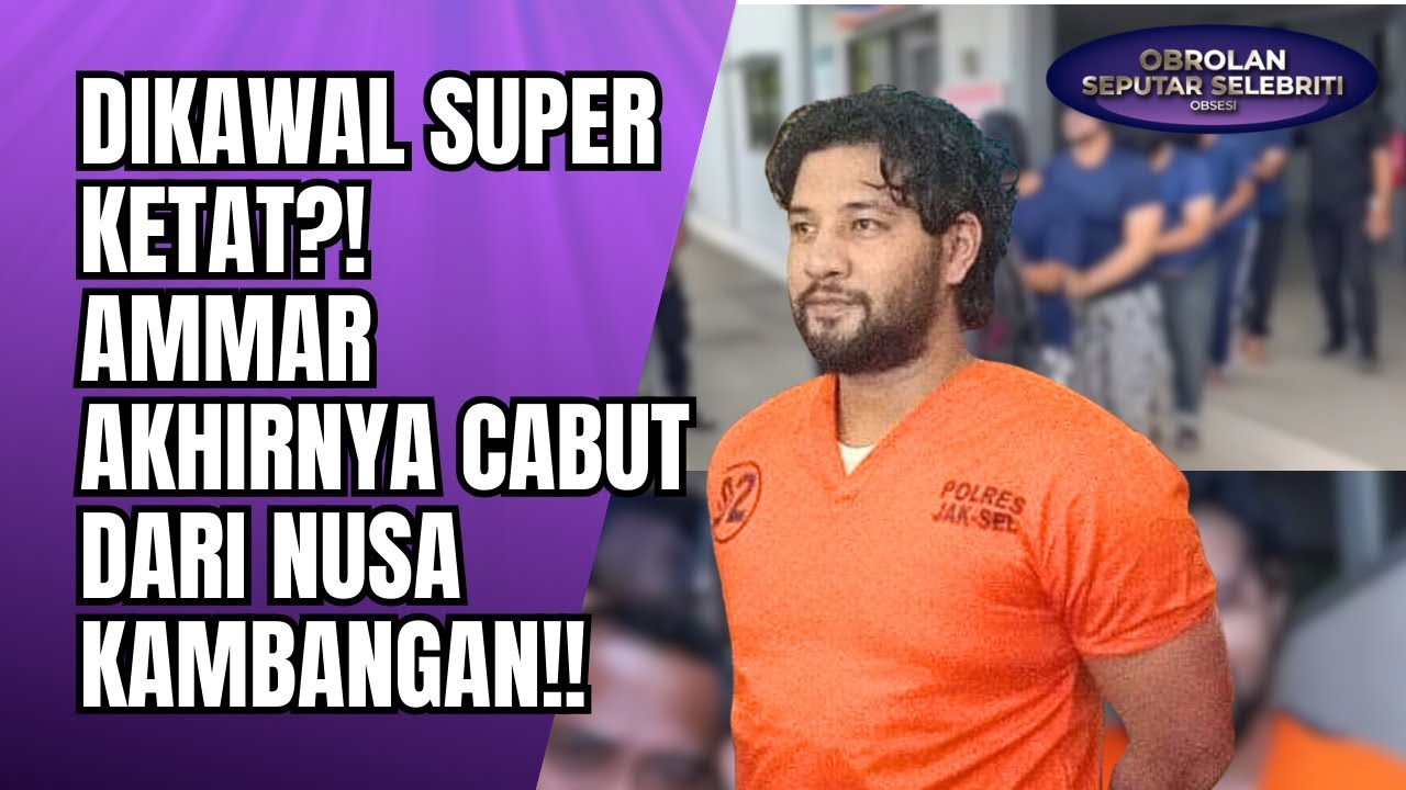 DIKAWAL SUPER KETAT! AMMAR ZONI DIANGKUT DARI NUSAKAMBANGAN JELANG SIDANG PANAS!! - OSS