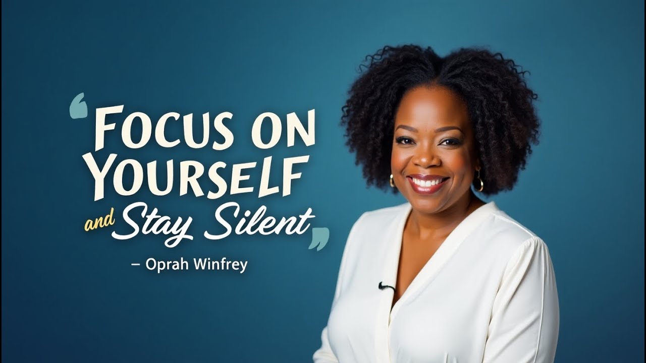 Focus on Yourself and Stay Silent By Oprah Winfrey MOTIVATIONAL Speech | 4k 8k Video | 1080p | 2025