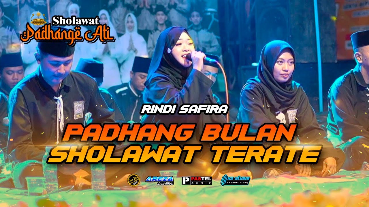 PADHANG BULAN X SHOLAWAT TERATE - RINDI SAFIRA | SHOLAWAT PADHANGE ATI MADIUN | HS PRODUCTION