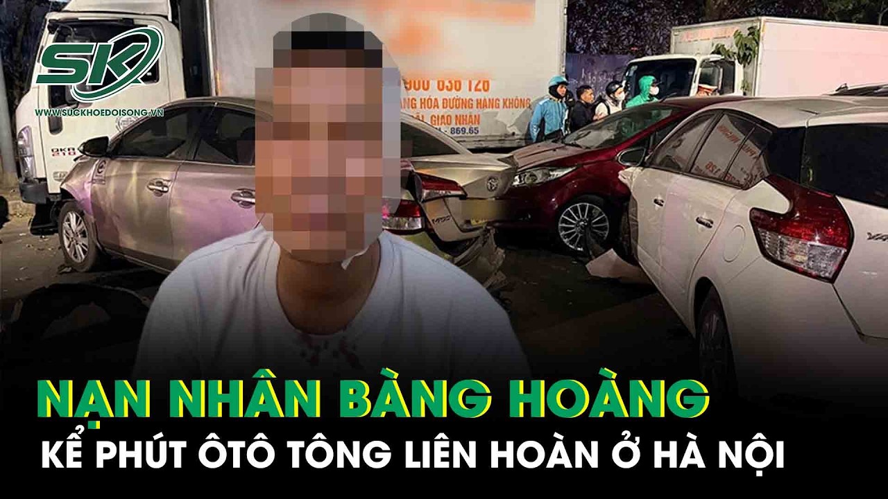 Nạn nhân bàng hoàng kể phút ôtô “lao như bay” sang làn đối diện, tông liên hoàn ở Hà Nội