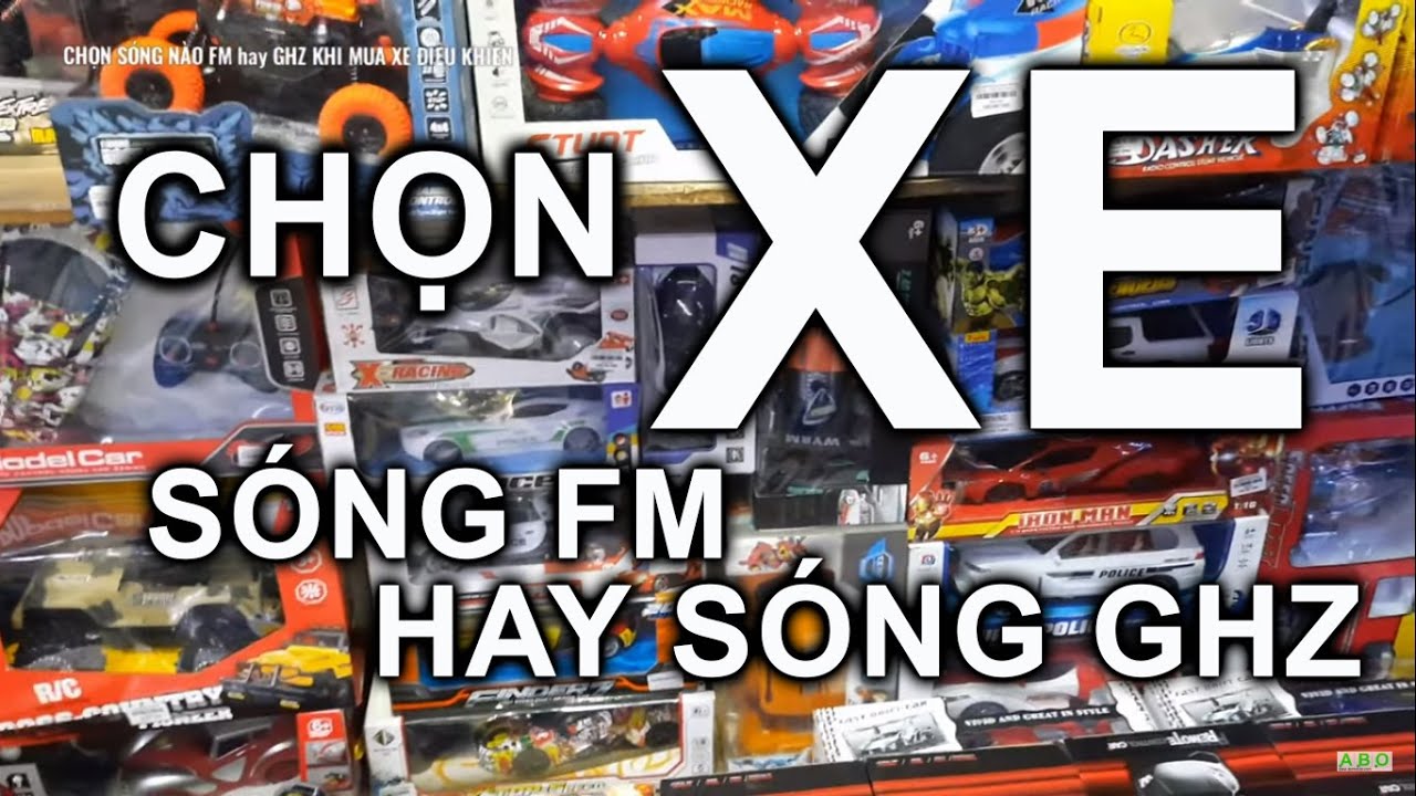 ANH PHI CHIA SẼ KINH NGHIỆM VỀ 2 LOẠI SÓNG FM VÀ GHZ CỦA XE ĐIỀU KHIỂN - ĐỒ CHƠI ABO