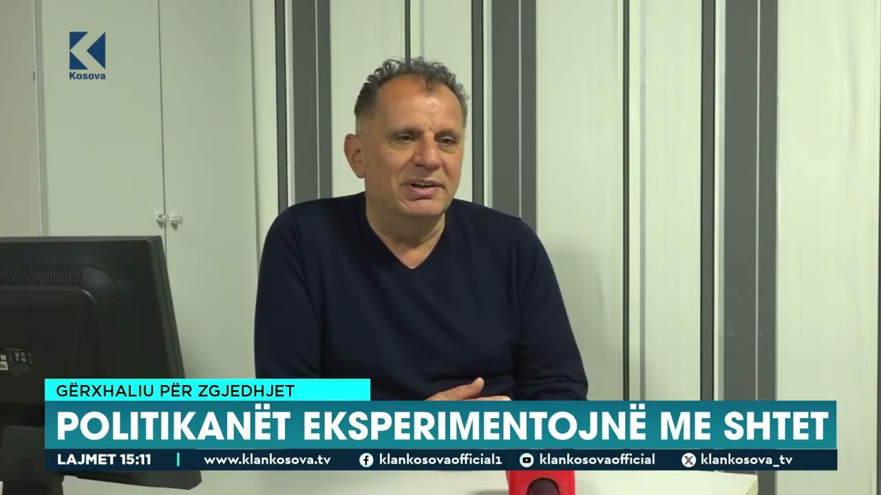 Gërxhaliu për zgjedhjet - Politikanët eksperimentojnë me shtet