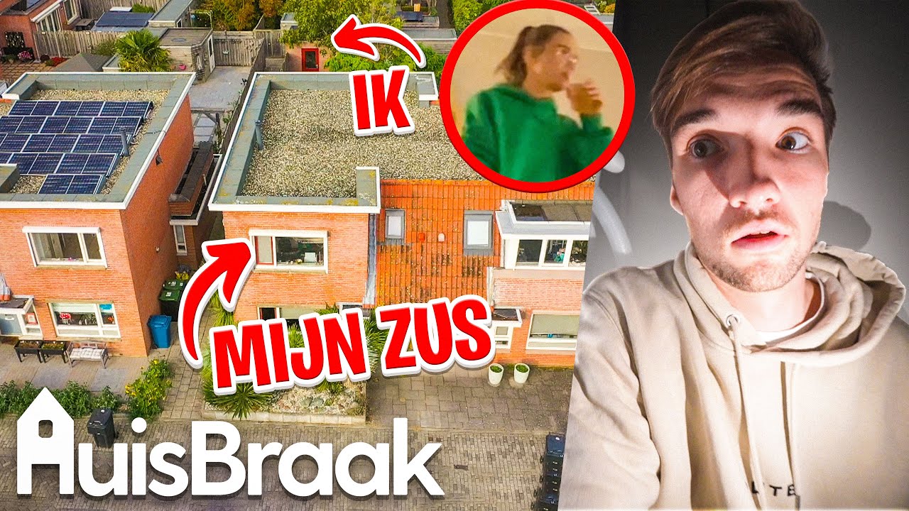 12 UUR IN HUIS VAN MIJN ZUS ZONDER DAT ZIJ HET WEET - HUISBRAAK #6