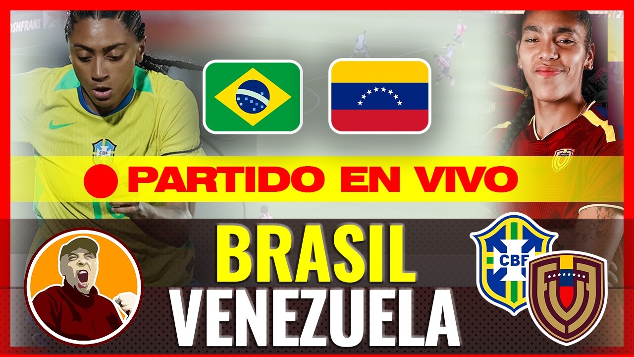 🔴 BRASIL VS VENEZUELA EN VIVO 🏆 AMISTOSO  FEMENINO - FECHA FIFA
