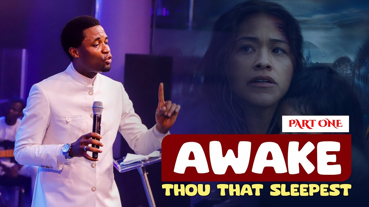 AWAKE (RISE FROM SLEEP AND SLUMBER) Part 1 - Apostle Michael Orokpo