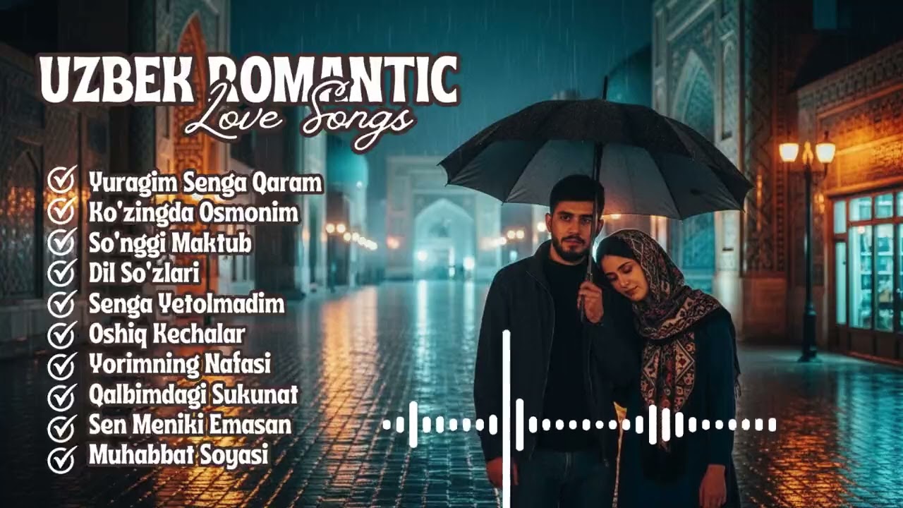 Uzbek Love Songs for Rainy Night Mood