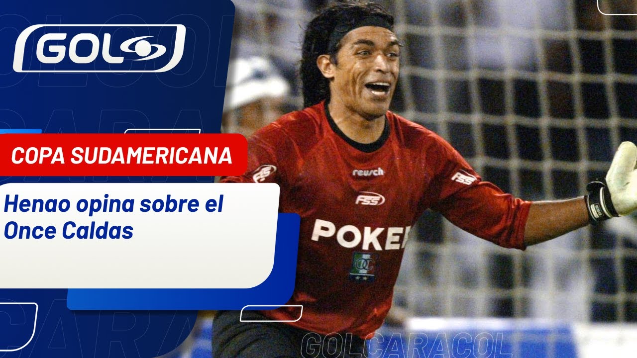 Juan Carlos Henao, leyenda del Once Caldas, opina sobre el importante reto en Copa Sudamericana