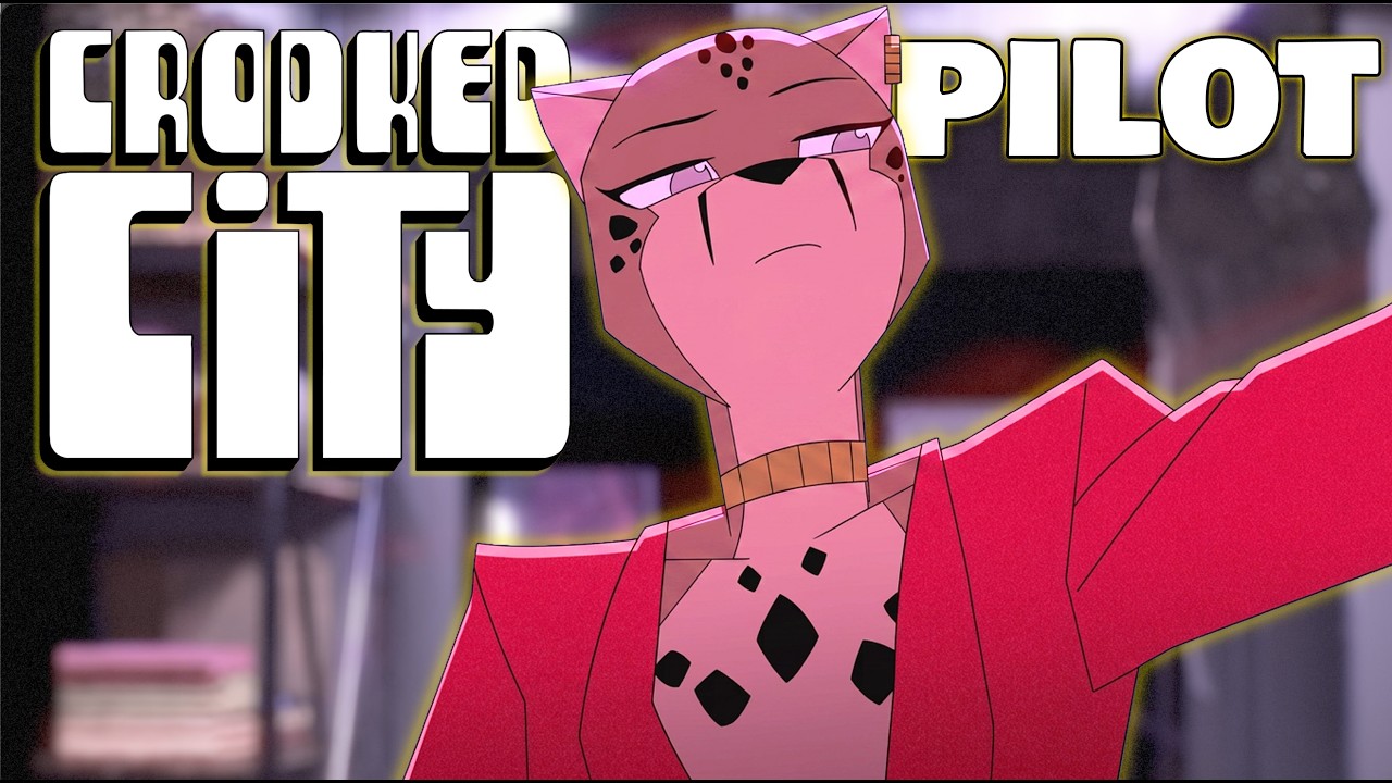 Crooked City: PILOT