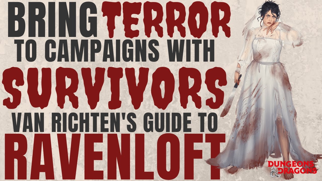 Bring Back Terror with Survivors Van Richten's Guide to Ravenloft
