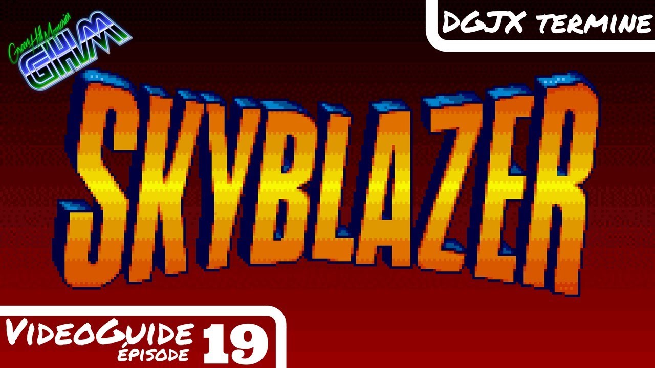 [VideoGuide #019] DGJX termine Skyblazer sur Super Nintendo !