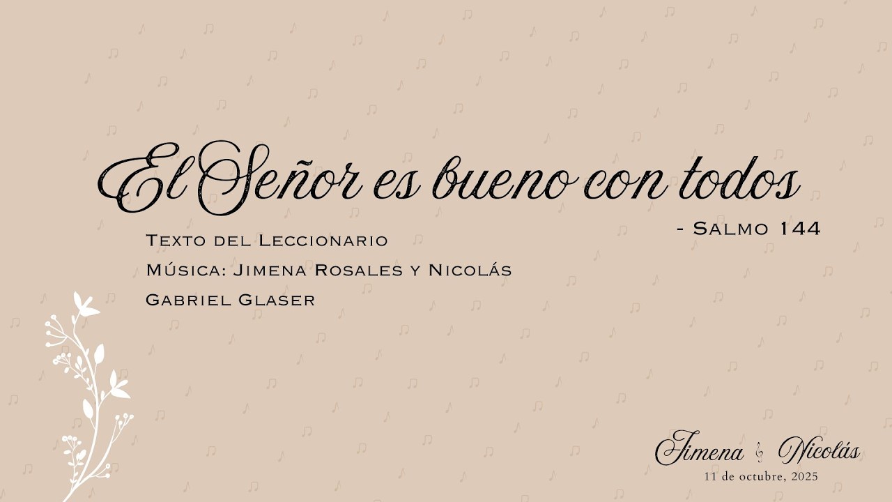 El Señor es bueno con todos (Jimena Rosales & Nicolás Glaser) – Tomás Mingardo | Vox Cordium