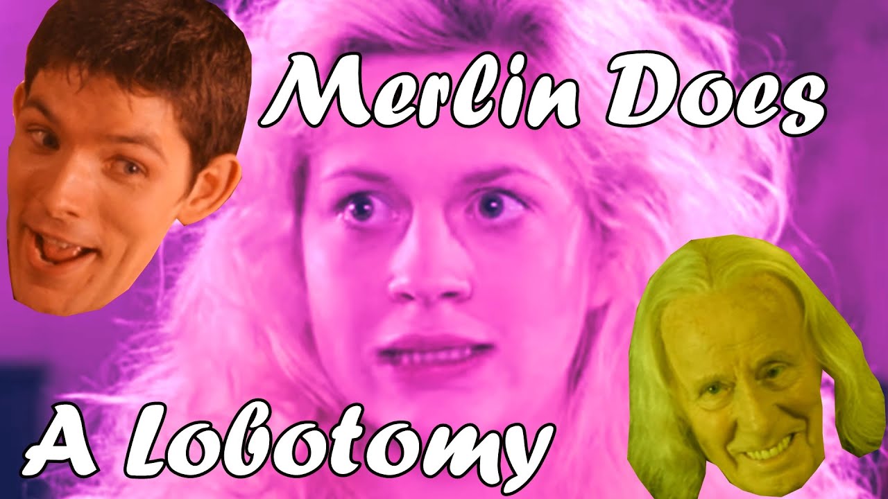 The Lobotomy Episode | Merlin