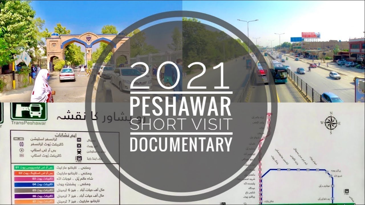 PESHAWAR CITY | DOCUMENTARY 2021 #Peshawar #2021 #peshawarcity