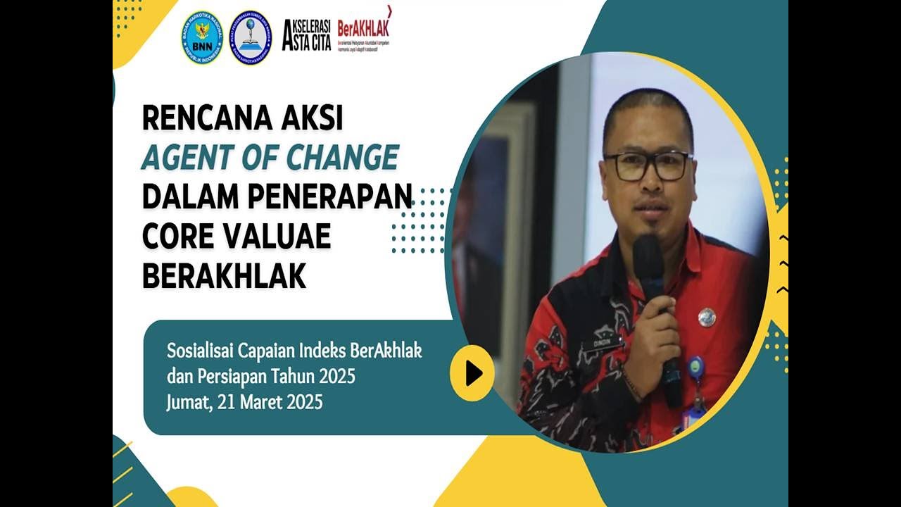 RENCANA AKSI AGENT OF CHANGE DALAM PENERAPAN CORE VALUAE BERAKHLAK DI BNN