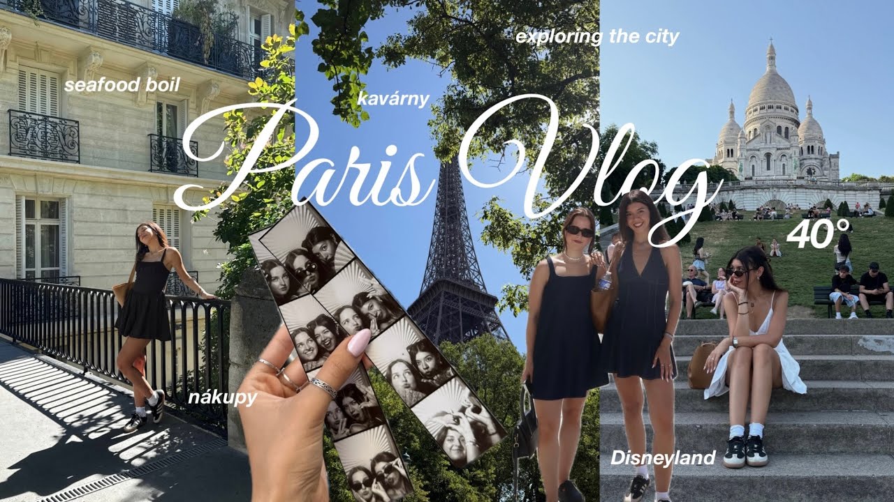 unfiltered Paris vlog // girly výlet, Disneyland, seafood boil, nákupy, koncert atd.