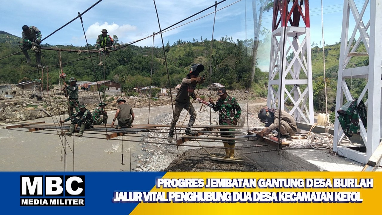 Aksi Nekat Babinsa TNI Bangun Jembatan Gantung 120 Meter di Burlah Ketol