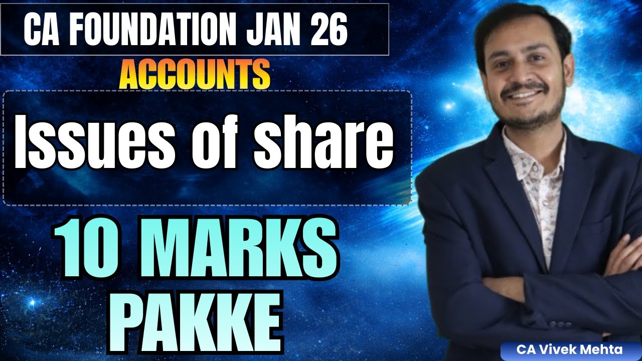 Issues of Share  | One Shot | CA Foundation Accounts | Jan 2026 | Must watch | CA Vivek Mehta