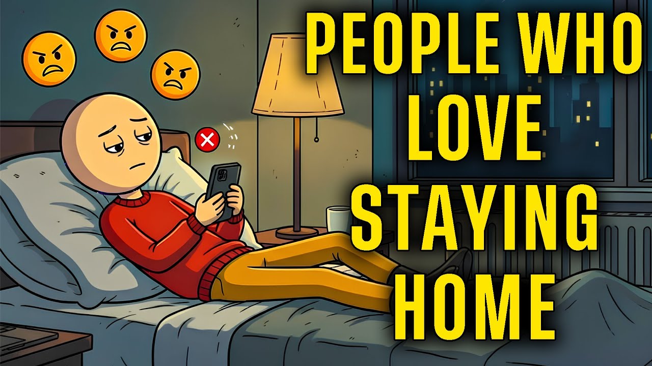 The Psychology of People Who Love Staying at Home